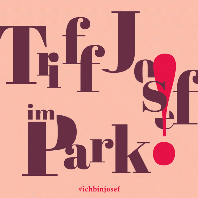 Posting: Triff Josef im Park!